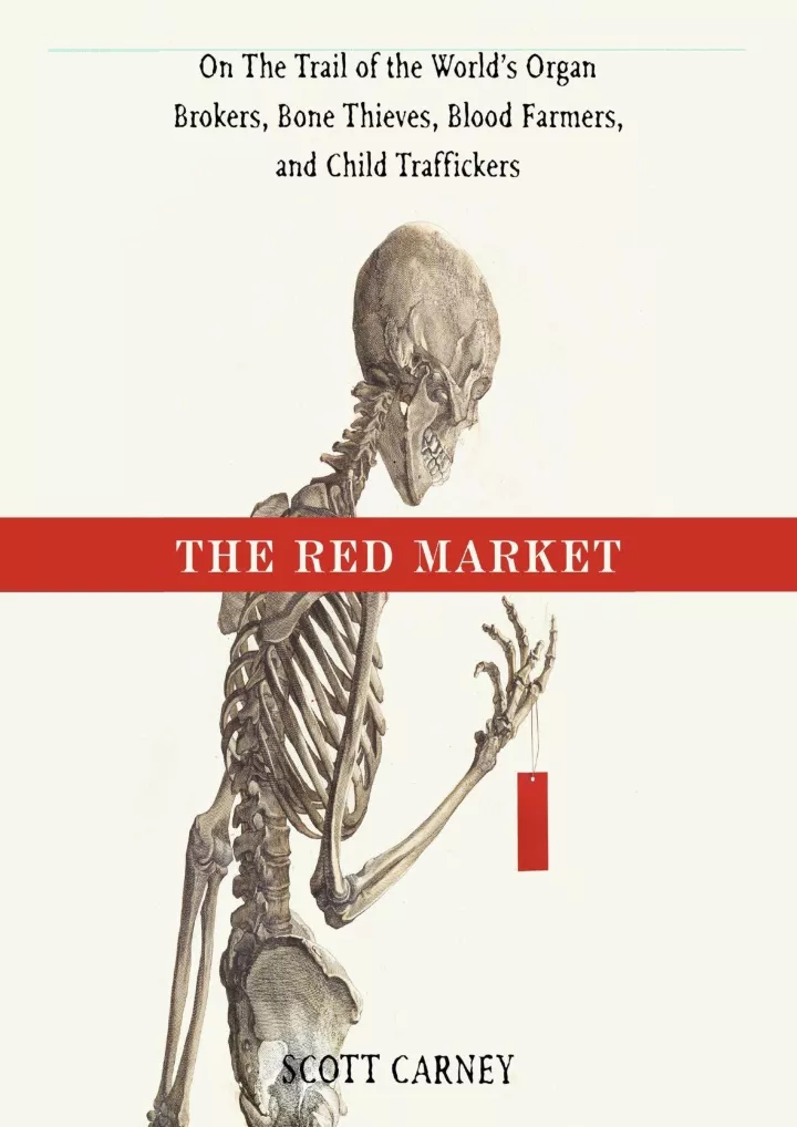 the red market on the trail of the world s organ