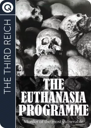 EPUB DOWNLOAD The Third Reich : The Euthanasia Programme - Murder of the mo