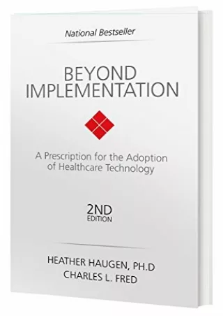 PDF KINDLE DOWNLOAD Beyond Implementation: A Prescription for the Adoption