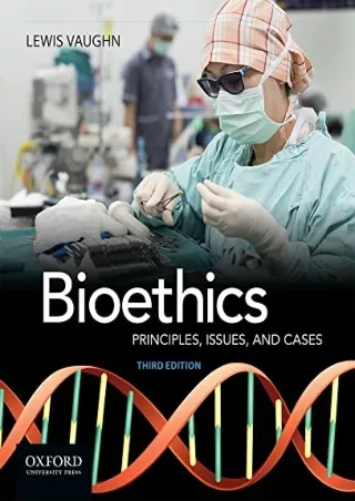 DOWNLOAD [PDF] Bioethics: Principles, Issues, and Cases ebooks