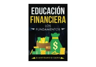 PDF read online EDUCACIÓN FINANCIERA La educacion financiera consiste en lograr