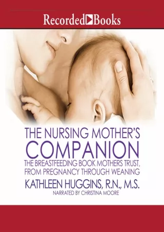 DOWNLOAD [PDF] The Nursing Mother's Companion, 7th Edition: The Breastfeedi