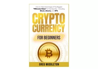 Kindle online PDF Cryptocurrency for Beginners How to Take Advantage of The Bigg