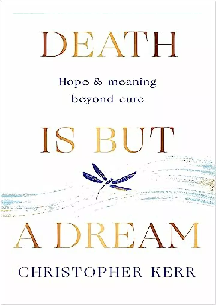 death is but a dream hope and meaning at life