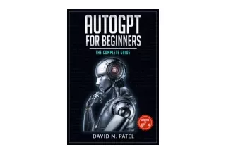 PDF read online AutoGPT for Beginners The Complete Guide How To Set Up and Use Y