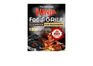 Ebook download The Ultimate Ninja Foodi Grill Cookbook for Beginners 1800 Days I