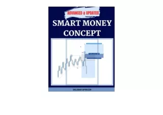 PDF read online SMART MONEY CONCEPT THE UPDATED ADVANCED SMC ORDER BLOCK ORDER F