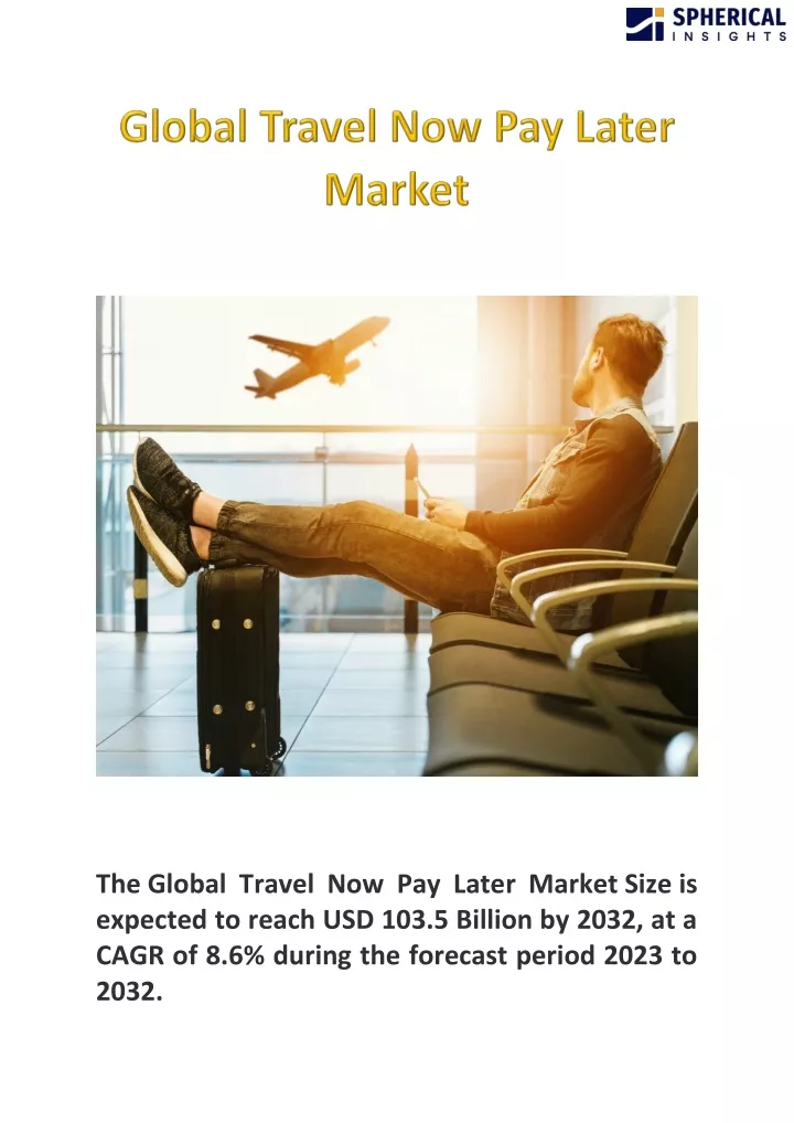 the global travel now pay later market size