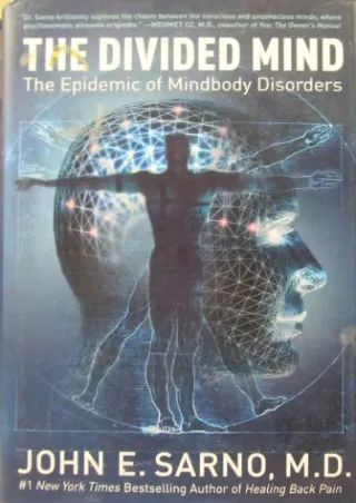 [PDF READ ONLINE] The Divided Mind: The Epidemic of Mindbody Disorders