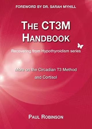 READ [PDF] The CT3M Handbook: More on the Circadian T3 Method and Cortisol (2)