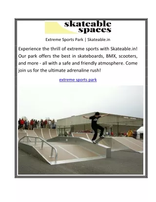 Extreme Sports Park  Skateable.in