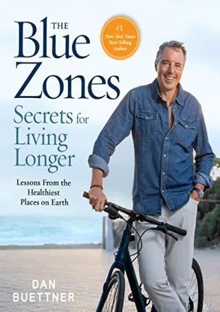 get [PDF] Download The Blue Zones Secrets for Living Longer: Lessons From the Healthiest Places