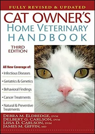 get [PDF] Download Cat Owner's Home Veterinary Handbook, Fully Revised and Updated