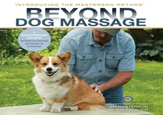 Download Beyond Dog Massage: A Breakthrough Method for Relieving Soreness and Ac