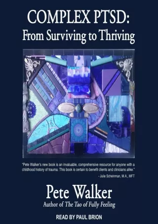 Download Book [PDF] Complex PTSD: From Surviving to Thriving