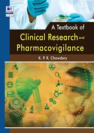 [PDF READ ONLINE] A Textbook of Clinical Research and Pharmacovigilance
