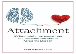 Download Attachment: 60 Trauma-Informed Assessment and Treatment Interventions A