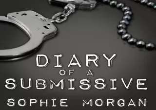 (PDF) Diary of a Submissive: A Modern True Tale of Sexual Awakening Free