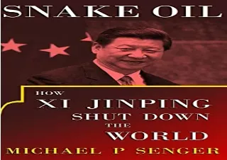PDF Snake Oil: How Xi Jinping Shut Down the World Ipad