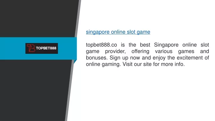 singapore online slot game topbet888