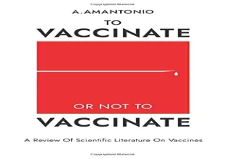 [PDF] To Vaccinate or not to Vaccinate: A Review of Scientific Literature on Vac