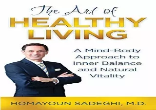 PDF The Art of Healthy Living: A Mind-Body Approach to Inner Balance and Natural
