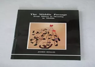 Download The Middle Passage (STUDIES IN JUNGIAN PSYCHOLOGY BY JUNGIAN ANALYSTS)