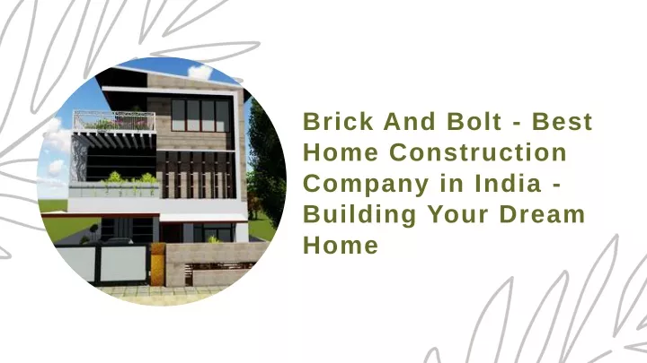 brick and bolt best home construction company