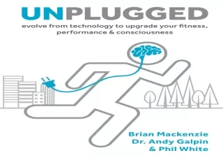 (PDF) Unplugged: Evolve from Technology to Upgrade Your Fitness, Performance & C