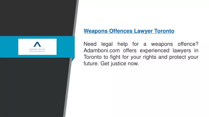 weapons offences lawyer toronto need legal help