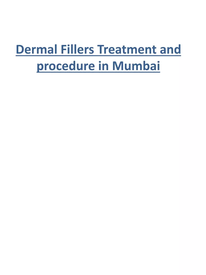 dermal fillers treatment and procedure in mumbai