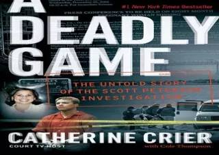 Download A Deadly Game: The Untold Story of the Scott Peterson Investigation And