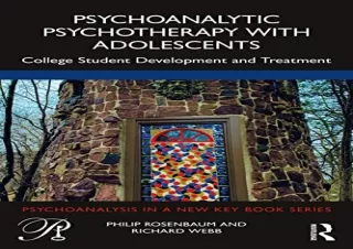 Download Psychoanalytic Psychotherapy with Adolescents: College student developm