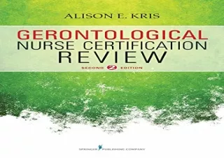 PDF Gerontological Nurse Certification Review, Second Edition Full
