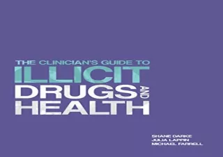 [PDF] The Clinician's Guide to Illicit Drugs and Health Free