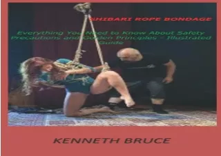 [PDF] SHIBARI ROPE BONDAGE: Everything You Need to Know about Safety Precautions