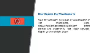 Roof Repairs The Woodlands Tx | Rejuven8roofingandrestoration.com