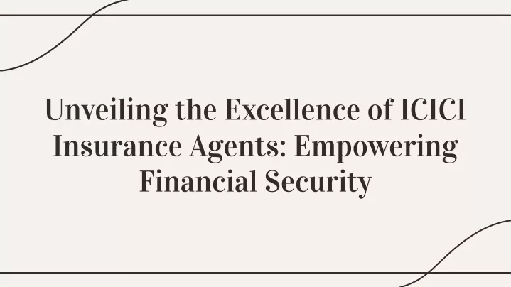 unveiling the excellence of icici insurance