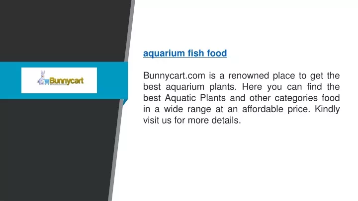 aquarium fish food bunnycart com is a renowned