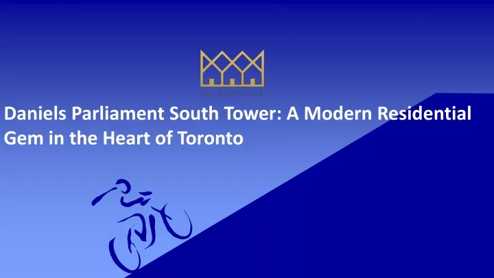 daniels parliament south tower a modern residential gem in the heart of toronto