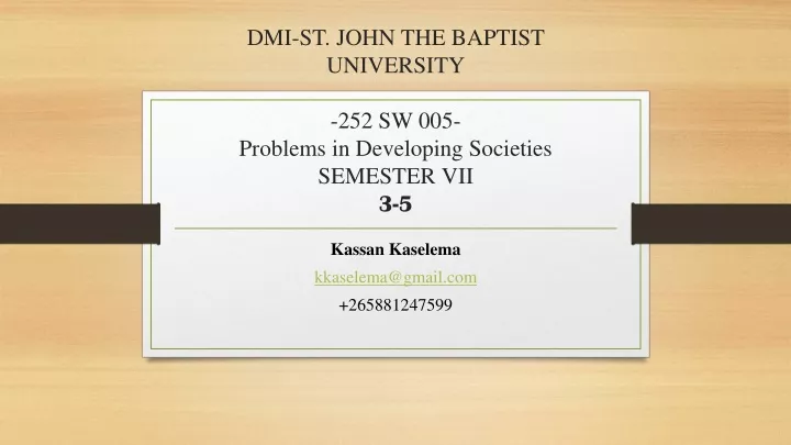 dmi st john the baptist university 252 sw 005 problems in developing societies semester vii 3 5