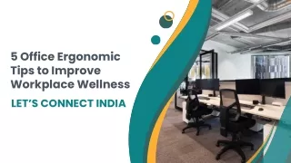 5 Office Ergonomic Tips to Improve Workplace Wellness