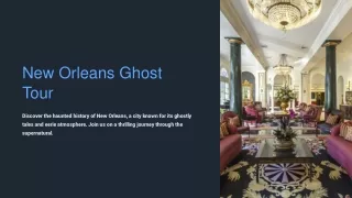 Haunted Adventures in New Orleans: Ghost Tours by Tour Orleans