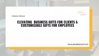 Elevating  Business Gifts For Clients Customizable Gifts For Employees