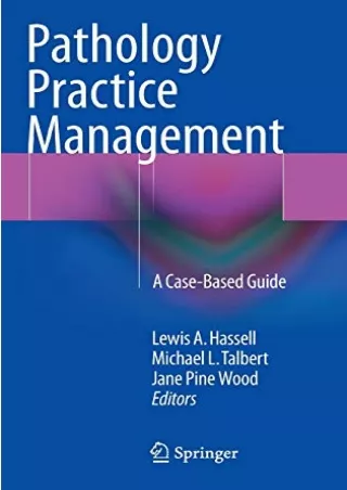 $PDF$/READ/DOWNLOAD Pathology Practice Management: A Case-Based Guide