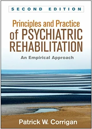 DOWNLOAD/PDF Principles and Practice of Psychiatric Rehabilitation: An Empirical Approach