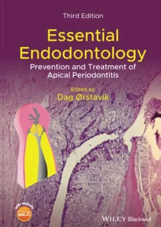 [PDF] DOWNLOAD Essential Endodontology: Prevention and Treatment of Apical Periodontitis