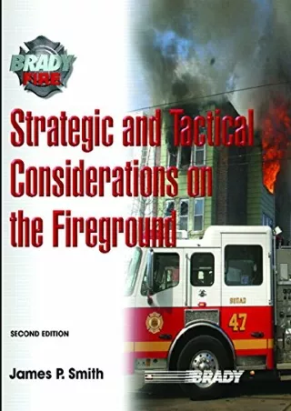 get [PDF] Download Strategic and Tactical Considerations on the Fireground