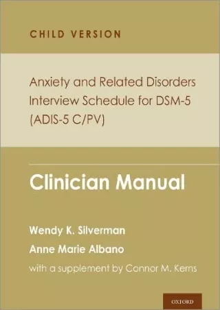 [PDF READ ONLINE] Anxiety and Related Disorders Interview Schedule for DSM-5, Child and Parent