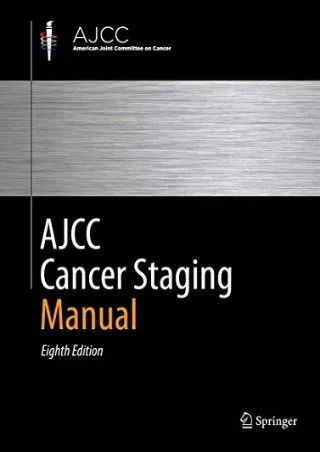 [PDF READ ONLINE] AJCC Cancer Staging Manual